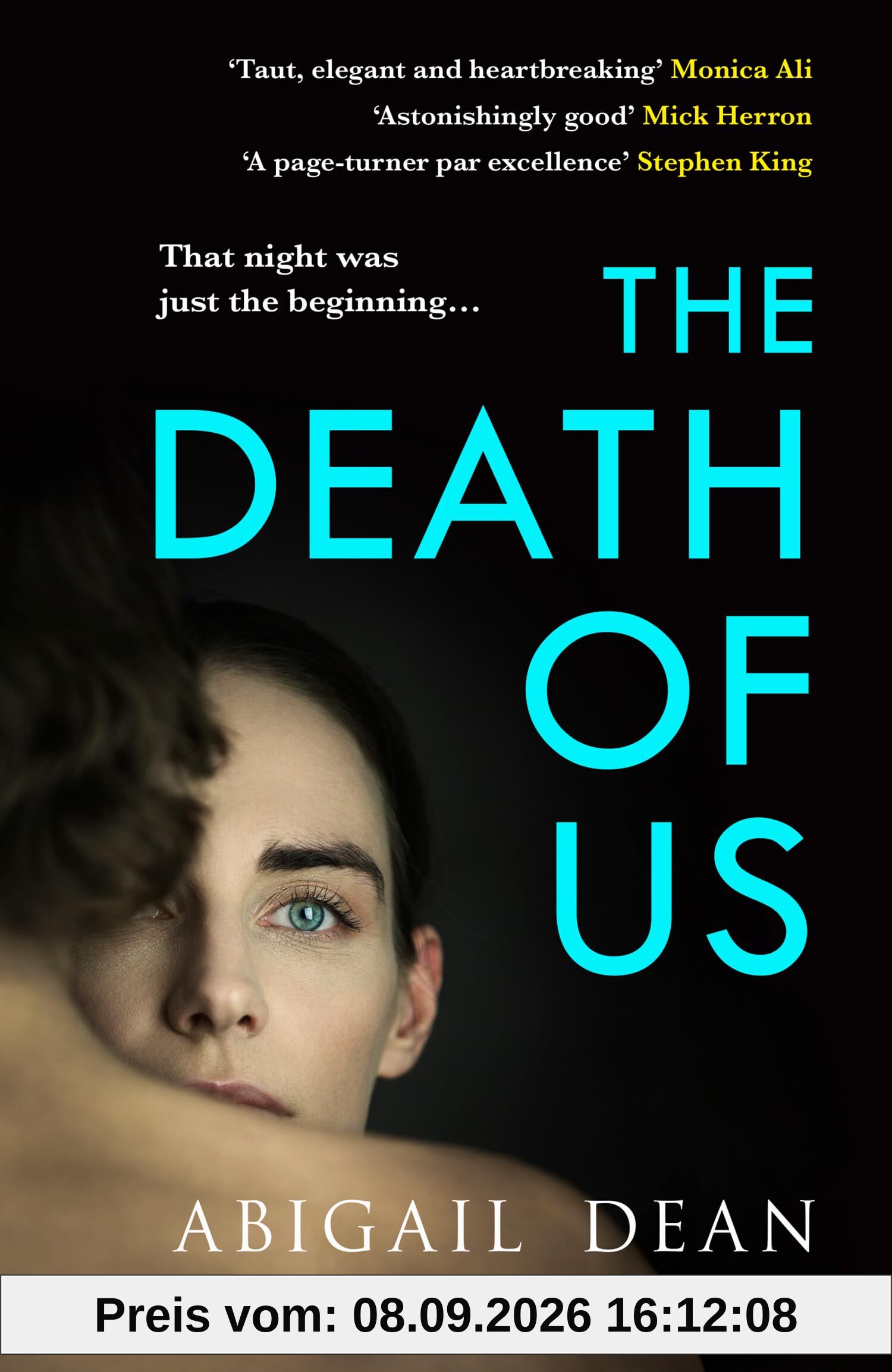 The Death of Us: The breathtaking new novel for 2025 from the Sunday Times bestselling author of GIRL A and DAY ONE.