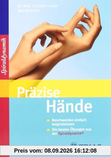 Präzise Hände: Beschwerden einfach wegtrainieren. Die besten Übungen aus der Spiraldynamik