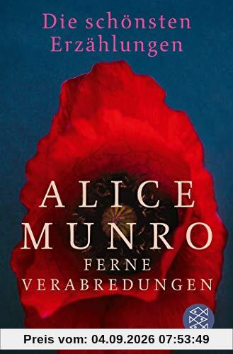 Ferne Verabredungen: Die schönsten Erzählungen