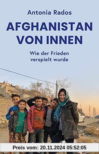 Afghanistan von innen: Wie der Frieden verspielt wurde