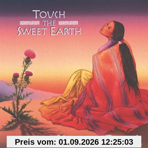 Touch the Sweet Earth