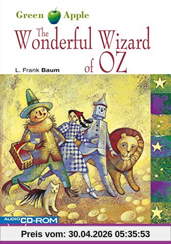 The Wonderful Wizard of Oz: Englische Lektüre für das 1. und 2. Lernjahr. Buch + Audio-CD-ROM (Green Apple)