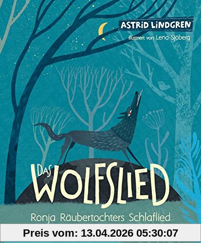 Das Wolfslied: Ronja Räubertochters Schlaflied