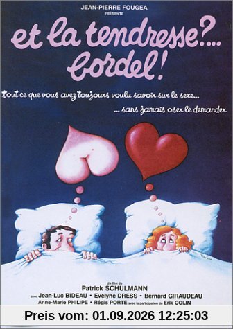 Et la tendresse?...Bordel!