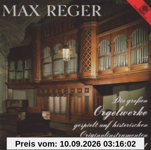 Max Reger-die Großen Orgelwerke Vol.1