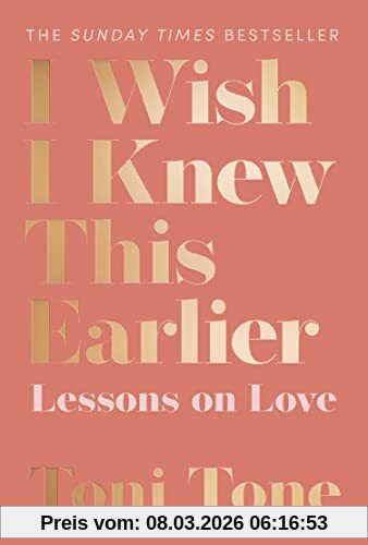 Toni Tone I Wish I Knew This Earlier, Lessons On Love