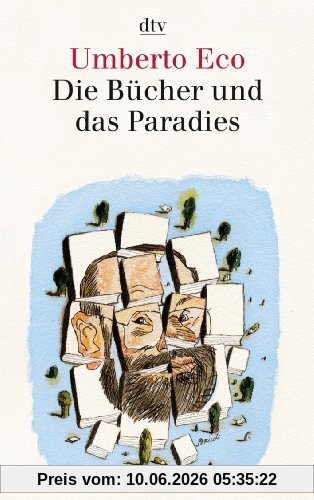 Die Bücher und das Paradies: Über Literatur