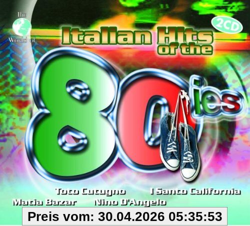 Italian Hits Of The 80ie (Dieser Titel enthält Re-Recordings)