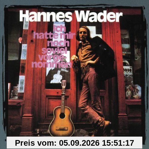 Ich hatte mir noch so viel vorgenommen