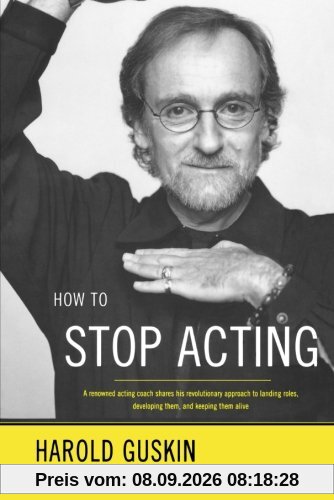 How to Stop Acting