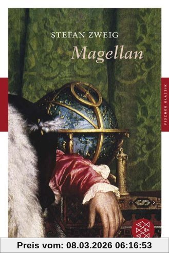 Stefan Zweig Magellan, Der Mann Und Seine Tat (Fischer Klassik)