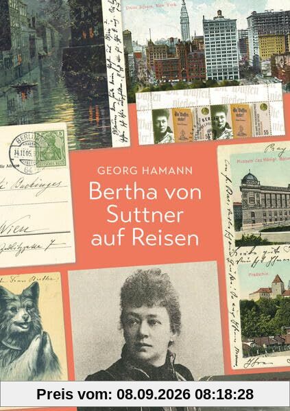 Bertha von Suttner auf Reisen: Postkarten an Haushälterin und Hund