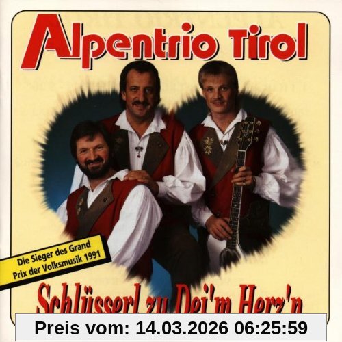 Alpentrio Tirol Schlüsserl Zu Dei'M Herz'N