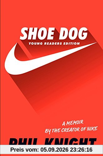 Shoe Dog: Young Readers Edition