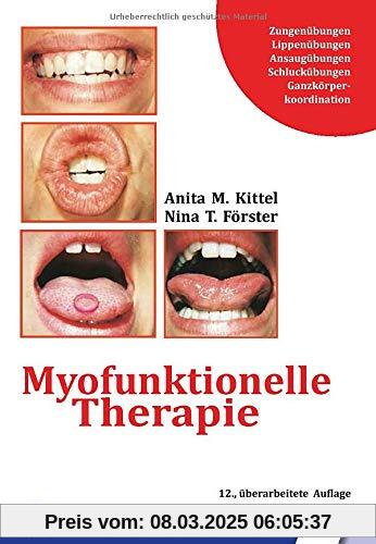 Myofunktionelle Therapie: Zungenübungen/Lippenübungen/Ansaugübungen/Schluckübungen/Ganzkörperkoordination