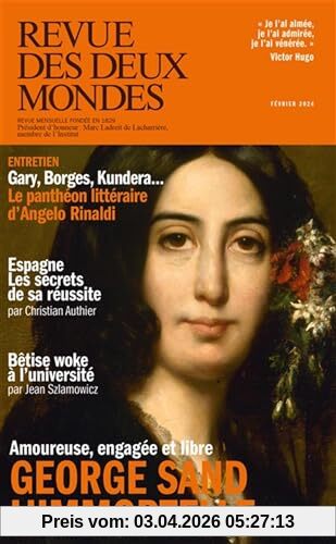 Revue des deux mondes, n° 1 (2024). George Sand : l'immortelle : amoureuse, engagée et libre