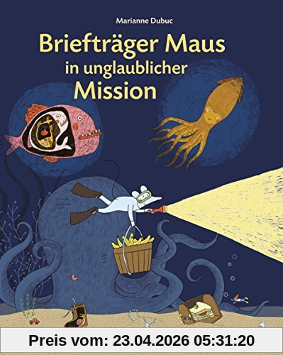 Briefträger Maus in unglaublicher Mission: Vierfarbiges Bilderbuch