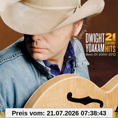 Dwight Yoakam 21st Century Hits, Best Of 2000-2012