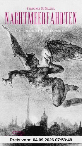 Nachtmeerfahrten: Die dunkle Seite der Romantik (Die Andere Bibliothek)