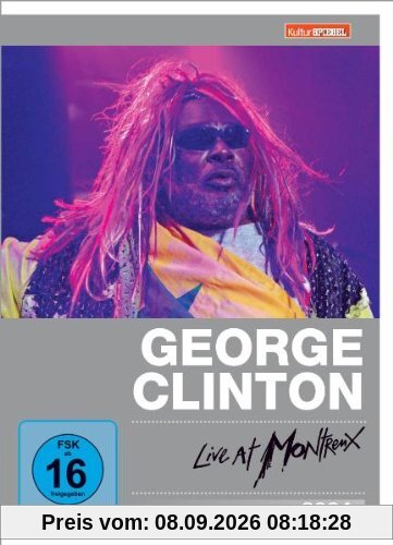 George Clinton & Parliament-Funkadelic - Live at Montreux 2004 (Kulturspiegel Edition)