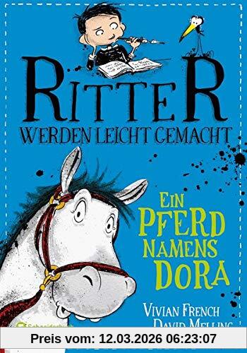 Vivian French Ritter Werden Leicht Gemacht, Band 02, Ein Pferd Namens Dora