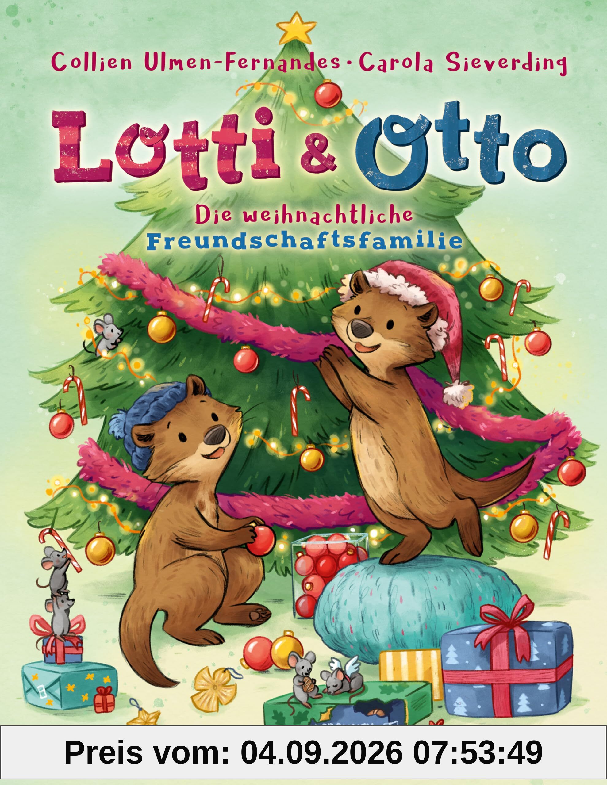 Lotti und Otto (Band 4) – Die weihnachtliche Freundschaftsfamilie: Bilderbuch über ein Weihnachtsfest mit Familie und Freunden ab 4 Jahren