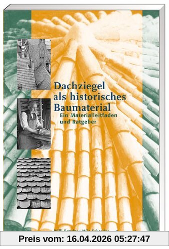 Dachziegel als historisches Baumaterial: Ein Materialleitfaden und Ratgeber