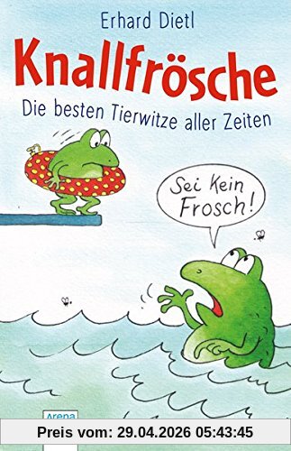 Knallfrösche. Die besten Tierwitze aller Zeiten
