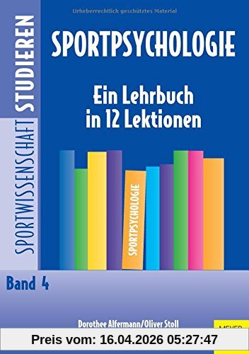 Sportpsychologie: Ein Lehrbuch in 12 Lektionen