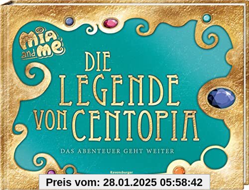 Mia and me: Die Legende von Centopia: Das Abenteuer geht weiter