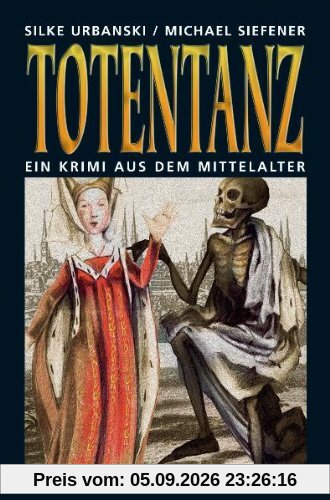 Totentanz: Ein Krimi aus dem Mittelalter
