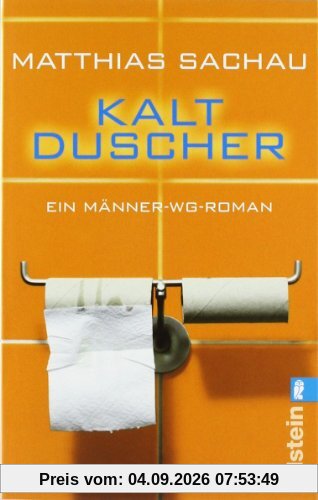 Kaltduscher: Ein Männer-WG-Roman