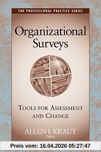 Organizational Surveys: Tools for Assessment and Change (JOSSEY BASS SOCIAL AND BEHAVIORAL SCIENCE SERIES)