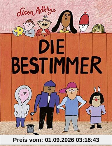 Die Bestimmer: Vierfarbiges Bilderbuch