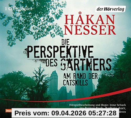 Die Perspektive des Gärtners: Das Hörspiel  - Am Rand der Catskills