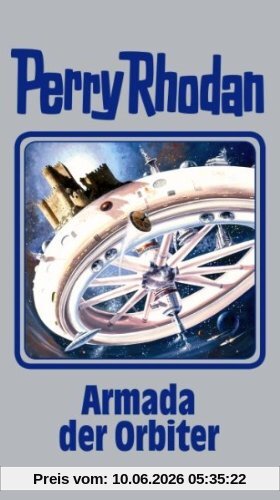 Perry Rhodan 110. Armada der Orbiter: BD 110 (Perry Rhodan Silberband)