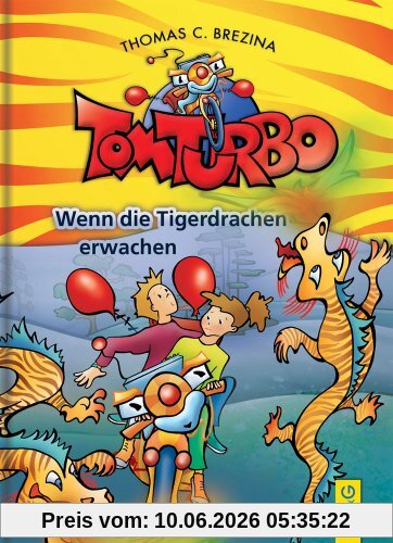 Tom Turbo: Wenn die Tigerdrachen erwachen