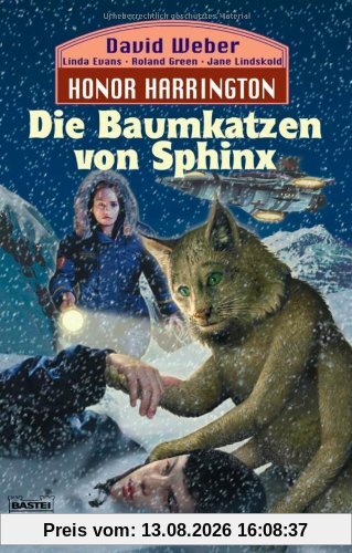 Die Baumkatzen von Sphinx: Honor Harrington, Bd. 10. Roman