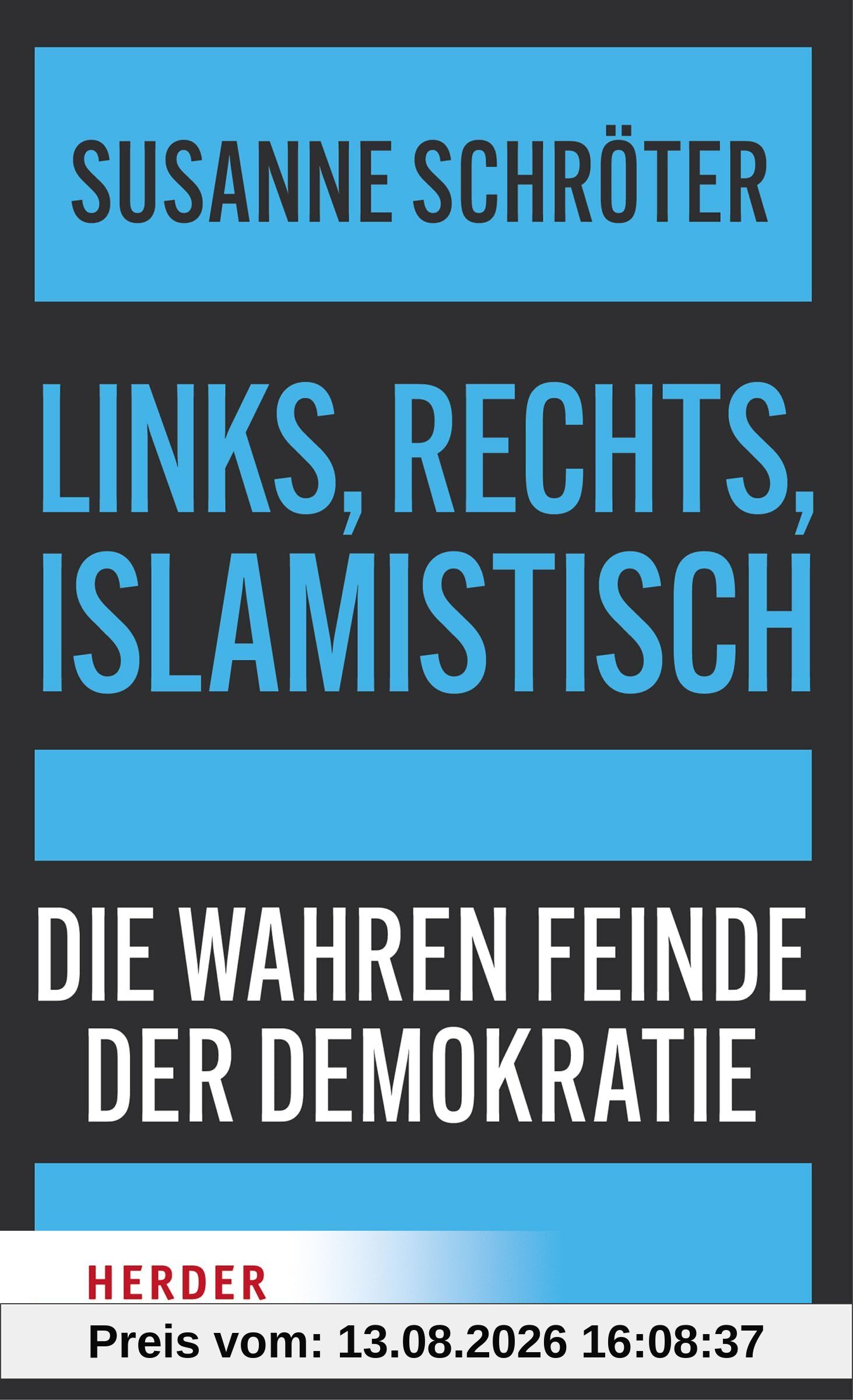 Links, rechts, islamistisch