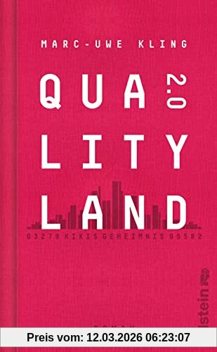 Marc-Uwe Kling QualityLand 2.0, Kikis Geheimnis | Die Große Dystopische Erzählung Geht Weiter, Der Spiegel-Bestseller Vom Autor Der Känguru-Chroniken
