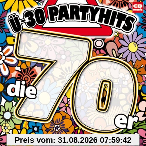 Ü30 Partyhits - Die 70er