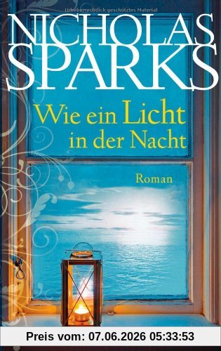 Wie ein Licht in der Nacht: Roman