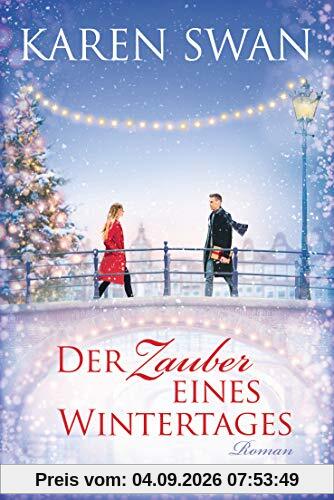 Der Zauber eines Wintertages: Roman