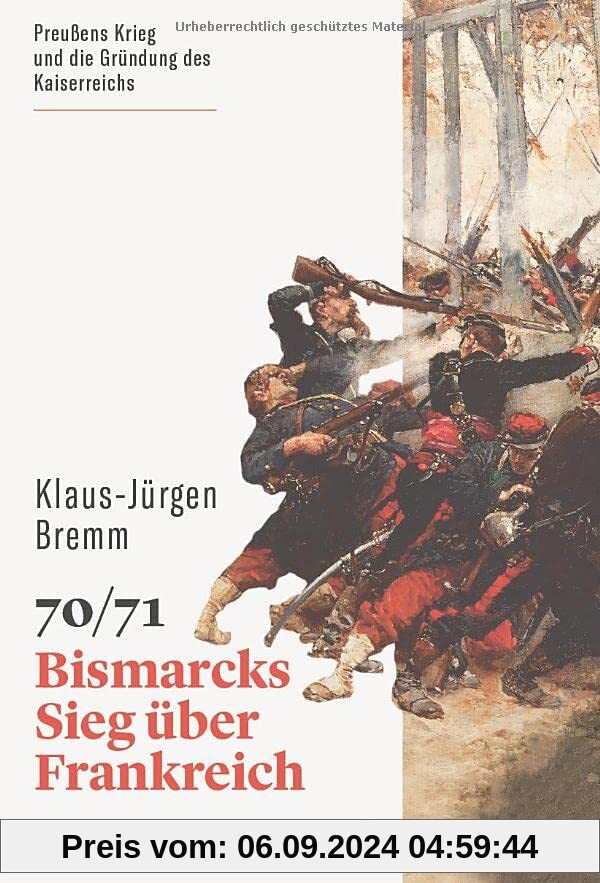 70/71: Bismarcks Sieg über Frankreich (wbg Paperback)