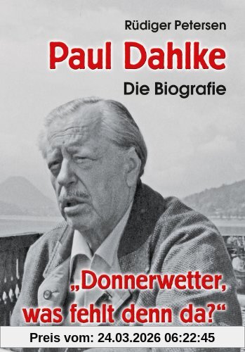 Paul Dahlke - Die Biografie