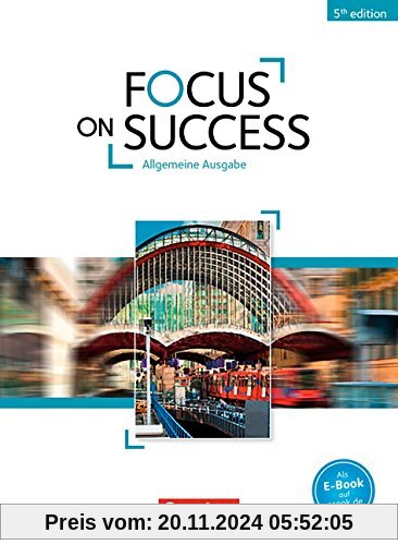 Focus on Success - 5th Edition - Allgemeine Ausgabe: B1-B2 - Schülerbuch