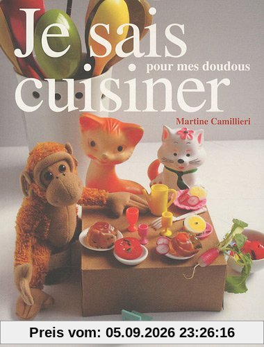 Je sais cuisiner pour mes doudous