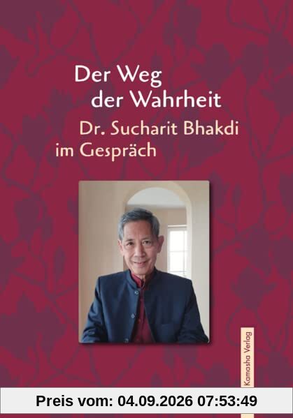 Der Weg der Wahrheit: Dr. Sucharit Bhakdi im Gespräch