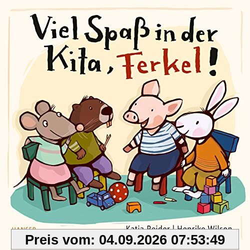 Viel Spaß in der Kita, Ferkel!