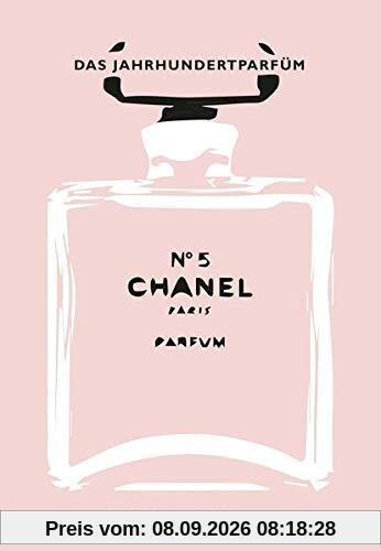 Chanel No 5: Das Jahrhundertparfüm
